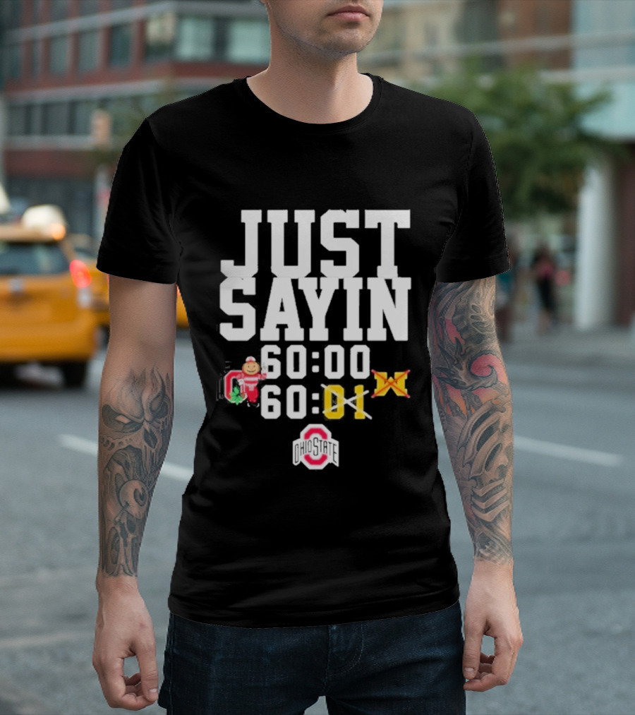 Just Sayin 60 00 Ohio State Buckeyes Santa Holiday T-Shirt