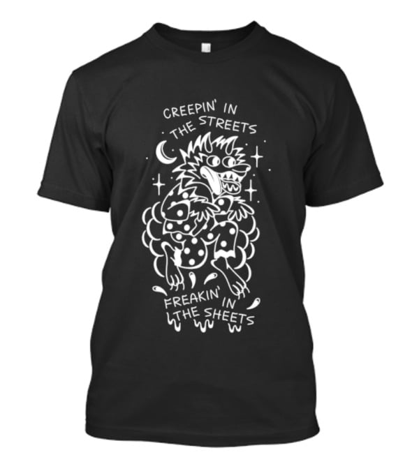 Creepin' In The Streets Freakin' In The Sheets Wolf Moon Stars T-Shirt
