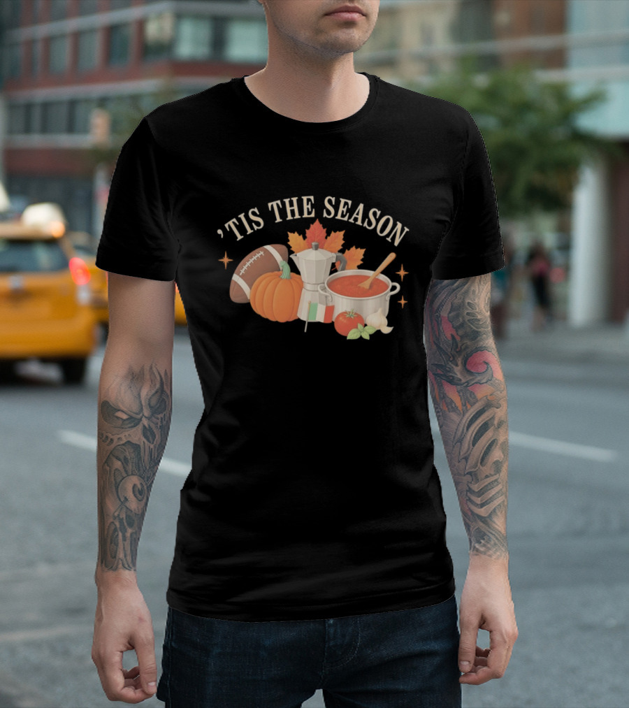 Tis The Season Football Pumpkin Coffee Tomato Sauce Italian Flag Cooker T-Shirt