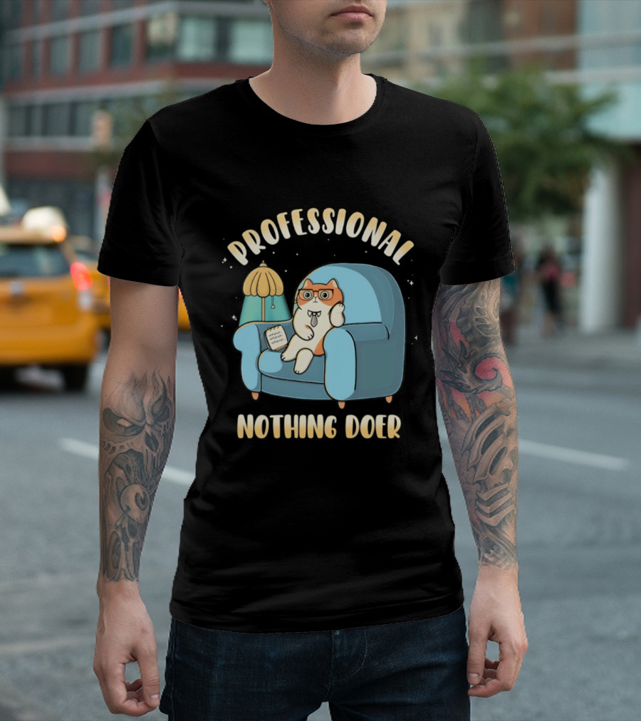Professional Nothing Doer Cat Relaxing With Book And Lamp T-Shirt