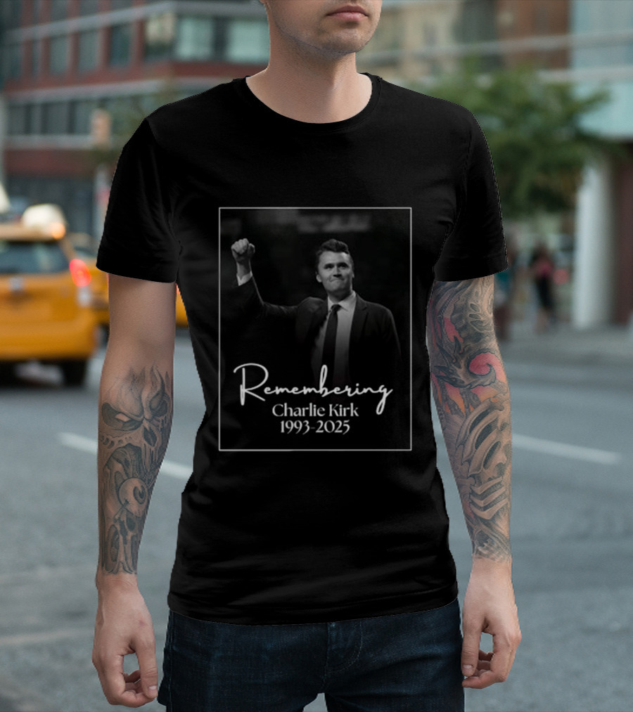 Remembering Charlie Kirk 1993 2025 T-Shirt