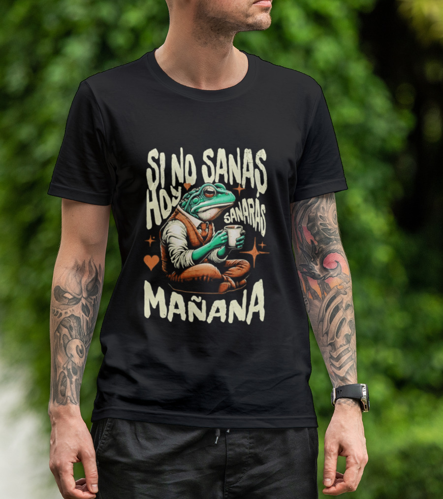 Si No Sanas Hoy Sanarás Mañana Frog Holding Cup T-Shirt