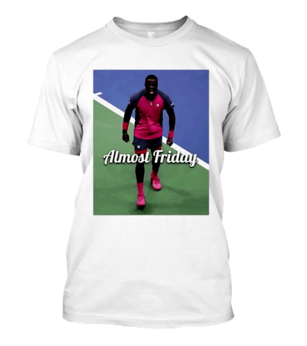 Frances Tiafoe Big FOE Almost Friday Tennis T-Shirt