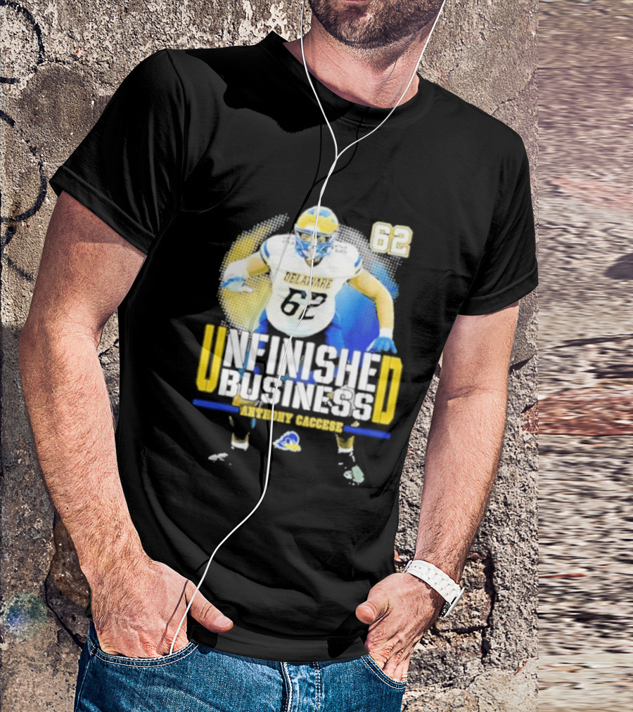Delaware Blue Hens Football Anthony Caccese 62 Unfinished Business T-Shirt