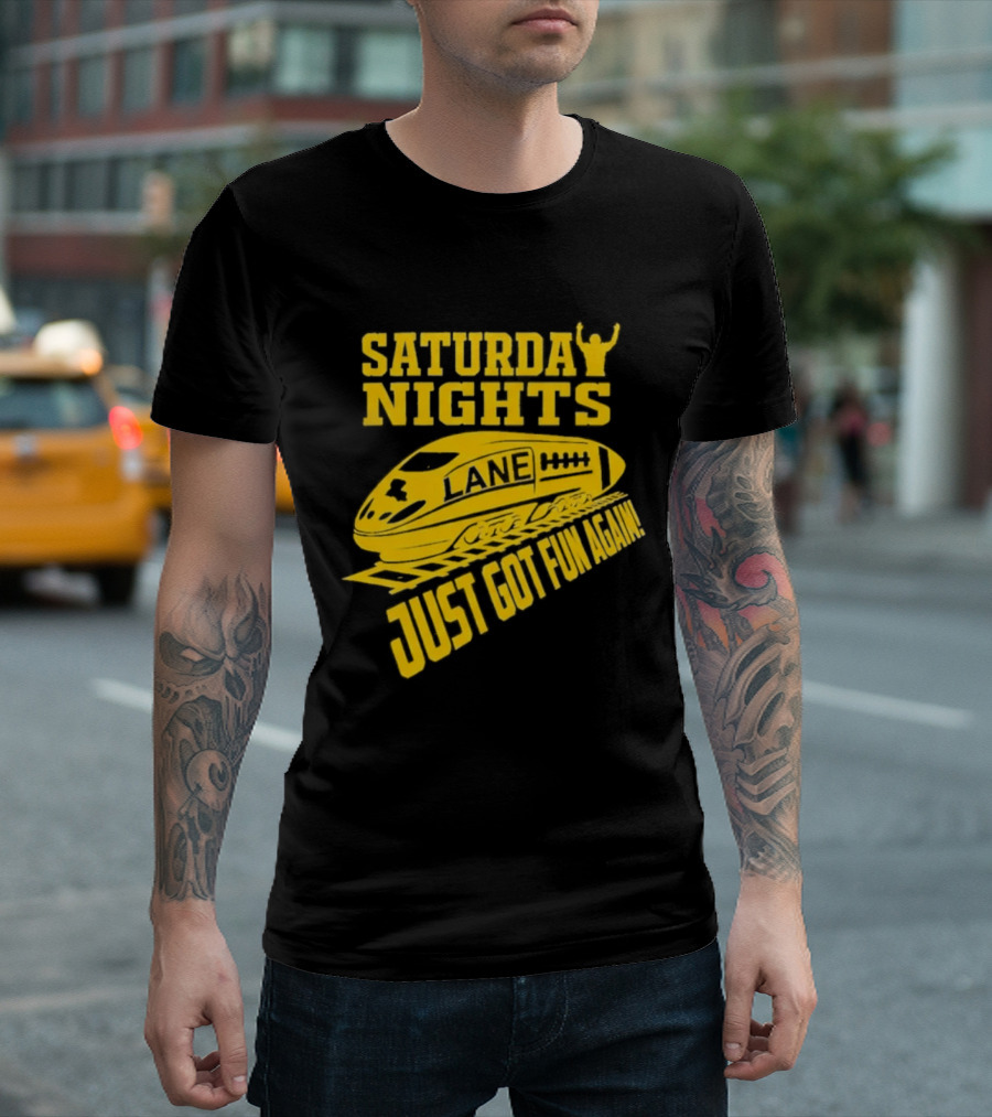 Saturday Nights Lane Just Got Fun Again T-Shirt