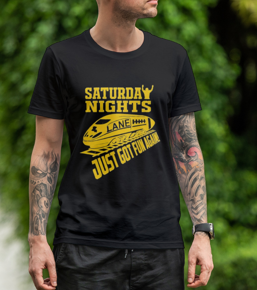 Saturday Nights Lane Just Got Fun Again T-Shirt