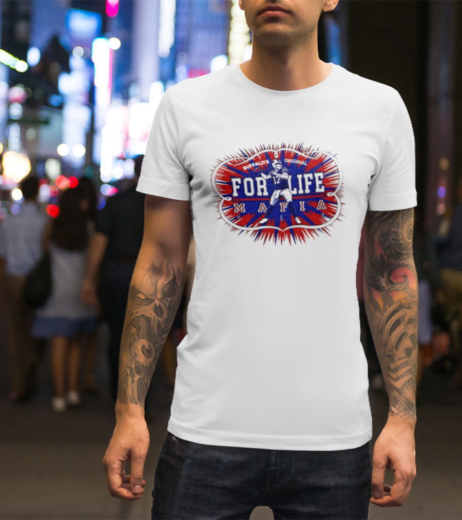 Buffalo Mafia For Life 17 Josh Allen T-Shirt
