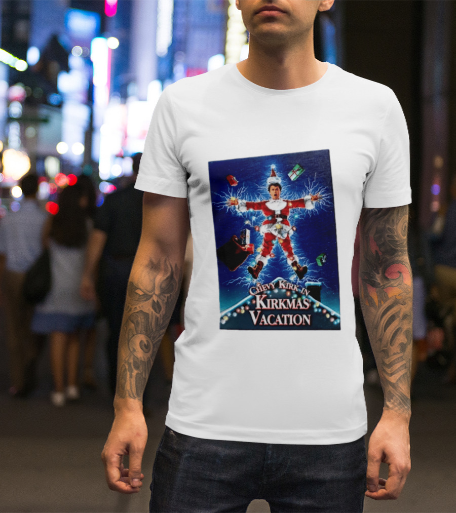 Chevy Kirk In Kirkmas Vacation Christmas Presents Lights Santa Suit Explosion T-Shirt