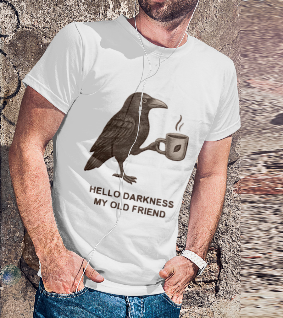 Hello Darkness My Old Friend Raven Coffee Cup T-Shirt