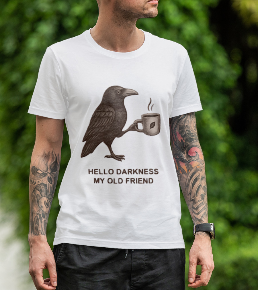 Hello Darkness My Old Friend Raven Coffee Cup T-Shirt