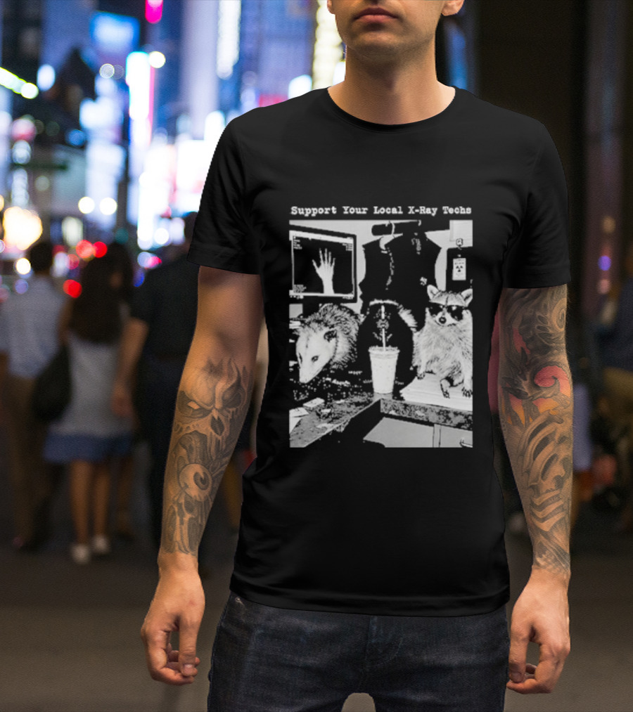 Support Your Local X Ray Techs Funny Raccoon Office Scene T-Shirt