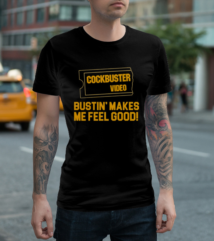 Cockbuster Video Bustin' Makes Me Feel Good Vintage Ticket T-Shirt