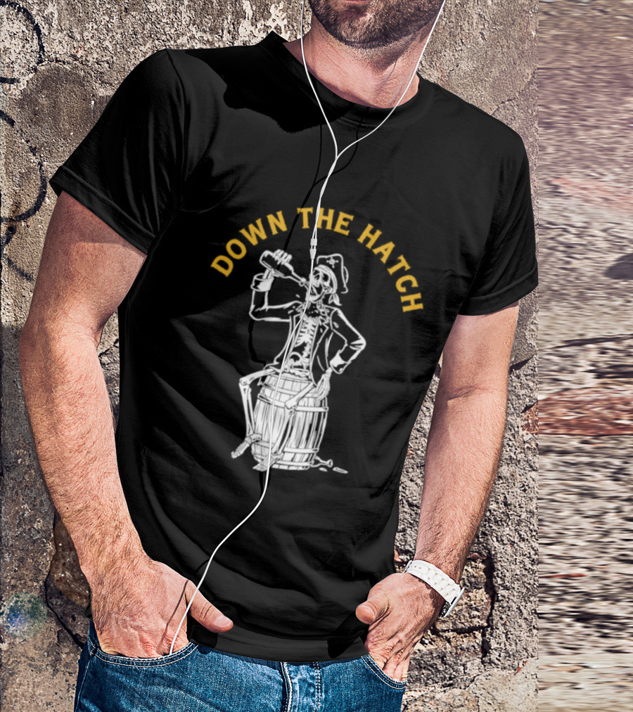 Down The Hatch Skeleton Pirate Drinking T-Shirt