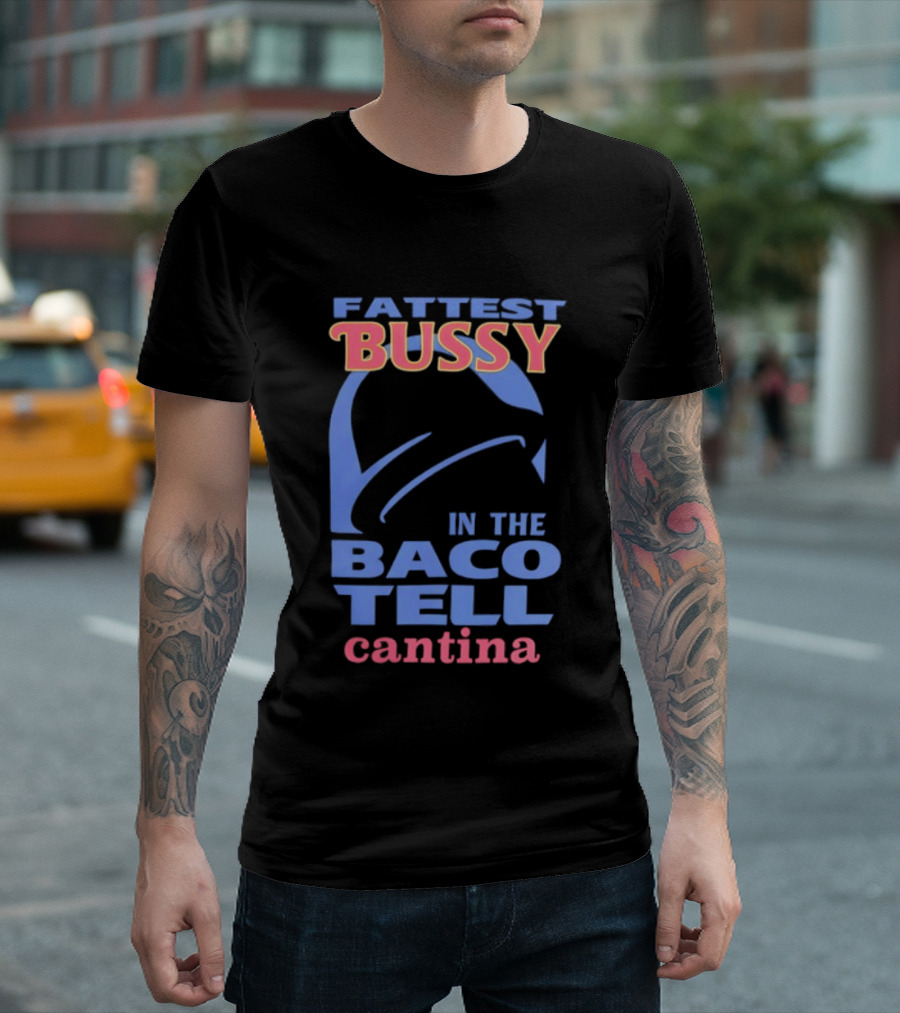 Fattest Bussy In The Baco Tell Cantina Star Helmet T-Shirt