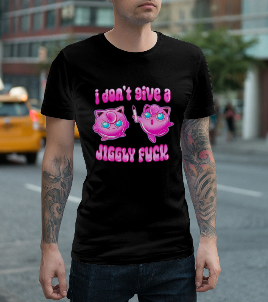 I Don't Give A Jiggly Fuck Jigglypuff Cartoon T-Shirt
