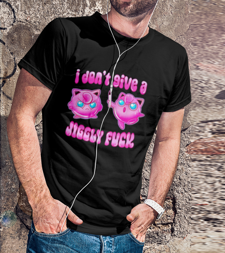 I Don't Give A Jiggly Fuck Jigglypuff Cartoon T-Shirt