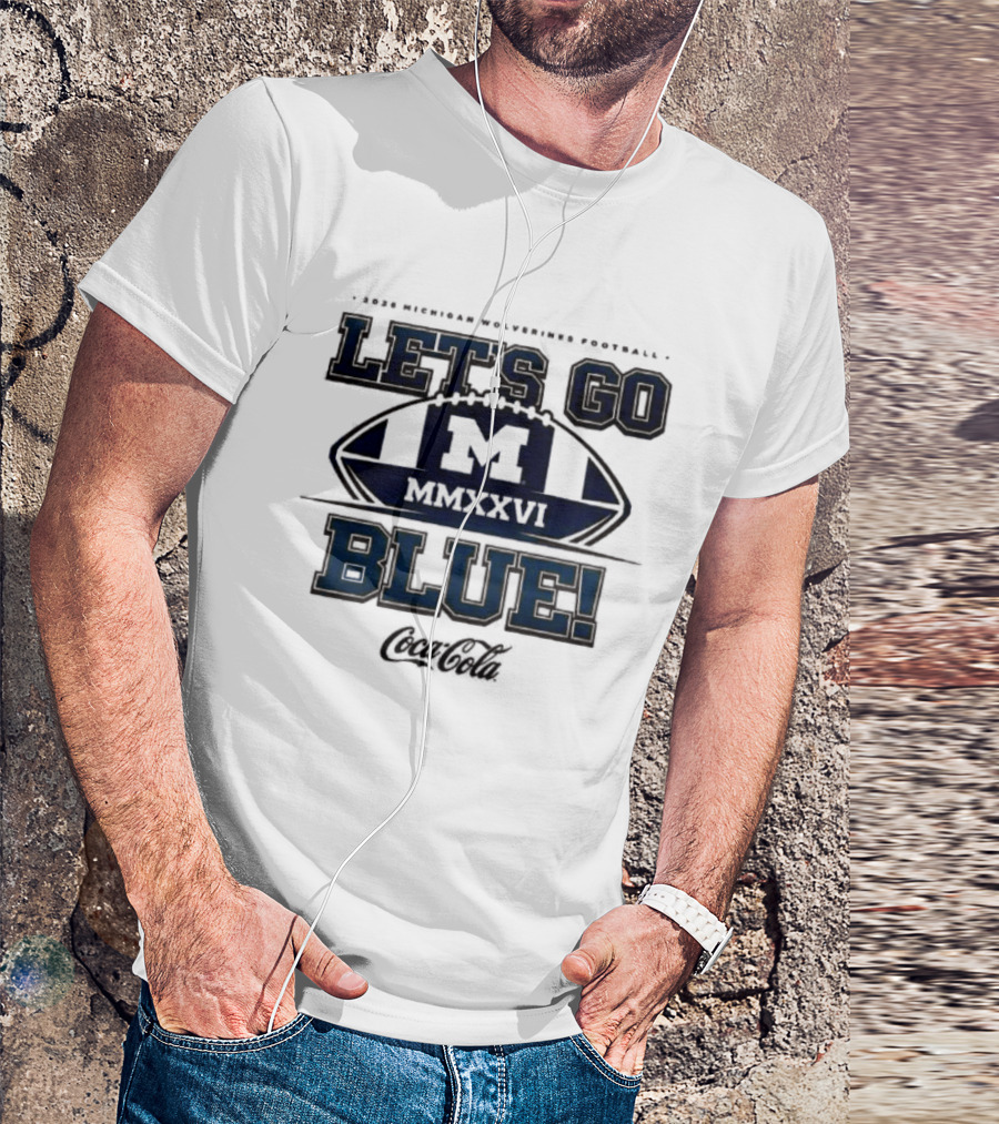 2026 Michigan Wolverines Football Let's Go Blue Maize Out M Go Blue T-Shirt