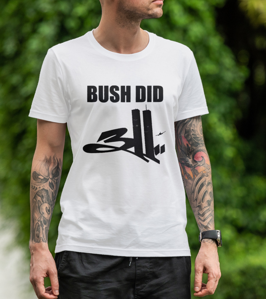 Bush Did 311 Twin Towers Conspiracy Meme T-Shirt