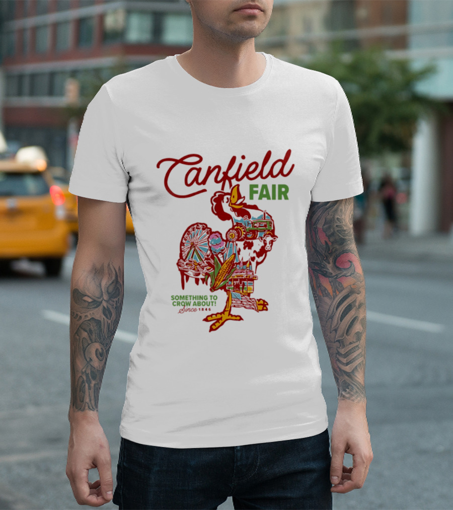 Canfield Fair Something To Crow About Since 1846 T-Shirt