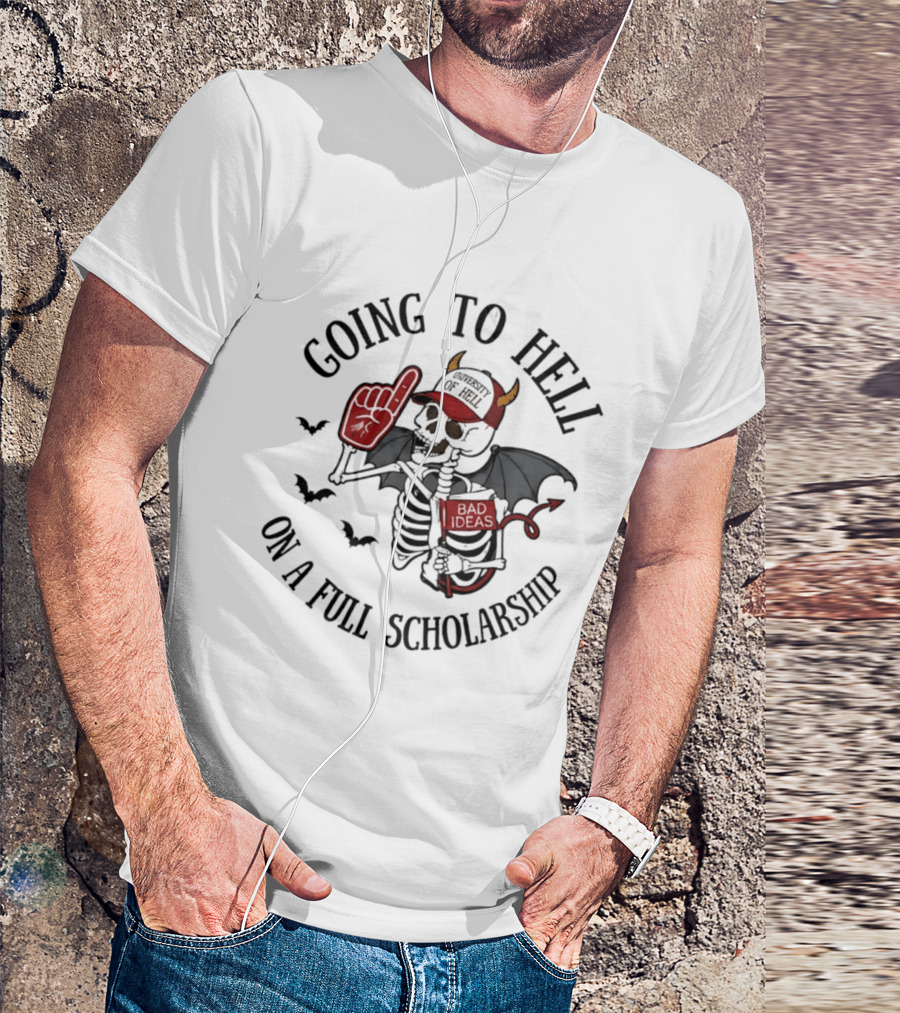 Going To Hell On A Full Scholarship Skeleton Devil Halloween T-Shirt