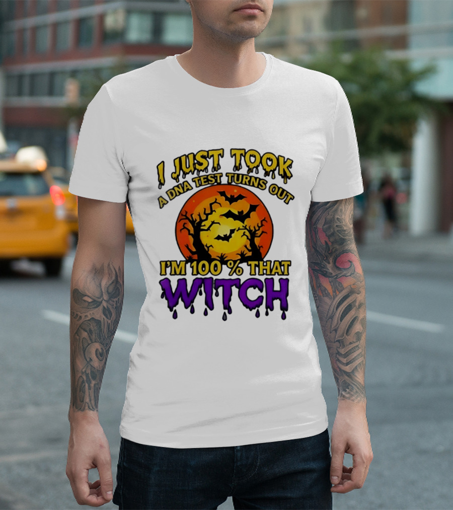 I Just Took A DNA Test Turns Out I'm 100 Percent That Witch Halloween Bats Moon Trees T-Shirt
