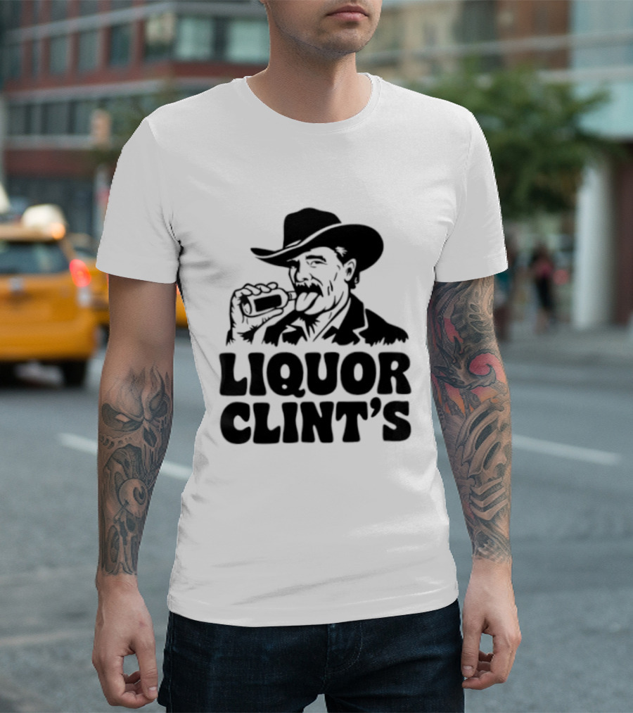 Liquor Clint's Clint Eastwood Western Cowboy Drinking Whiskey T-Shirt