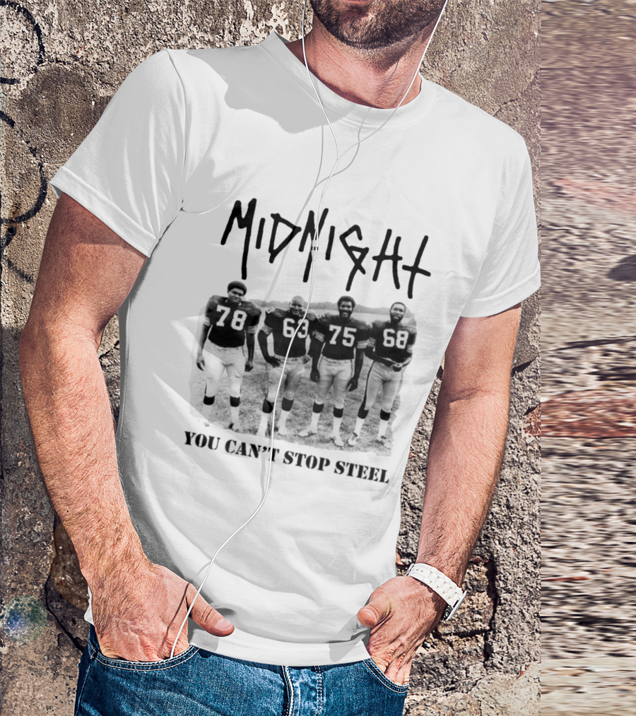 Midnight You Can't Stop Steel 78 63 75 68 T-Shirt