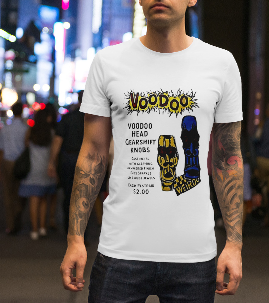 Voodoo Head Gearshift Knobs Cast Metal Weirdol Kustom Kulture T-Shirt