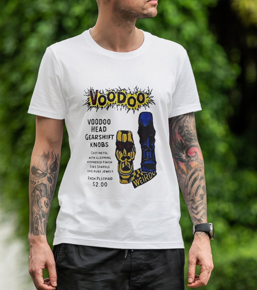 Voodoo Head Gearshift Knobs Cast Metal Weirdol Kustom Kulture T-Shirt