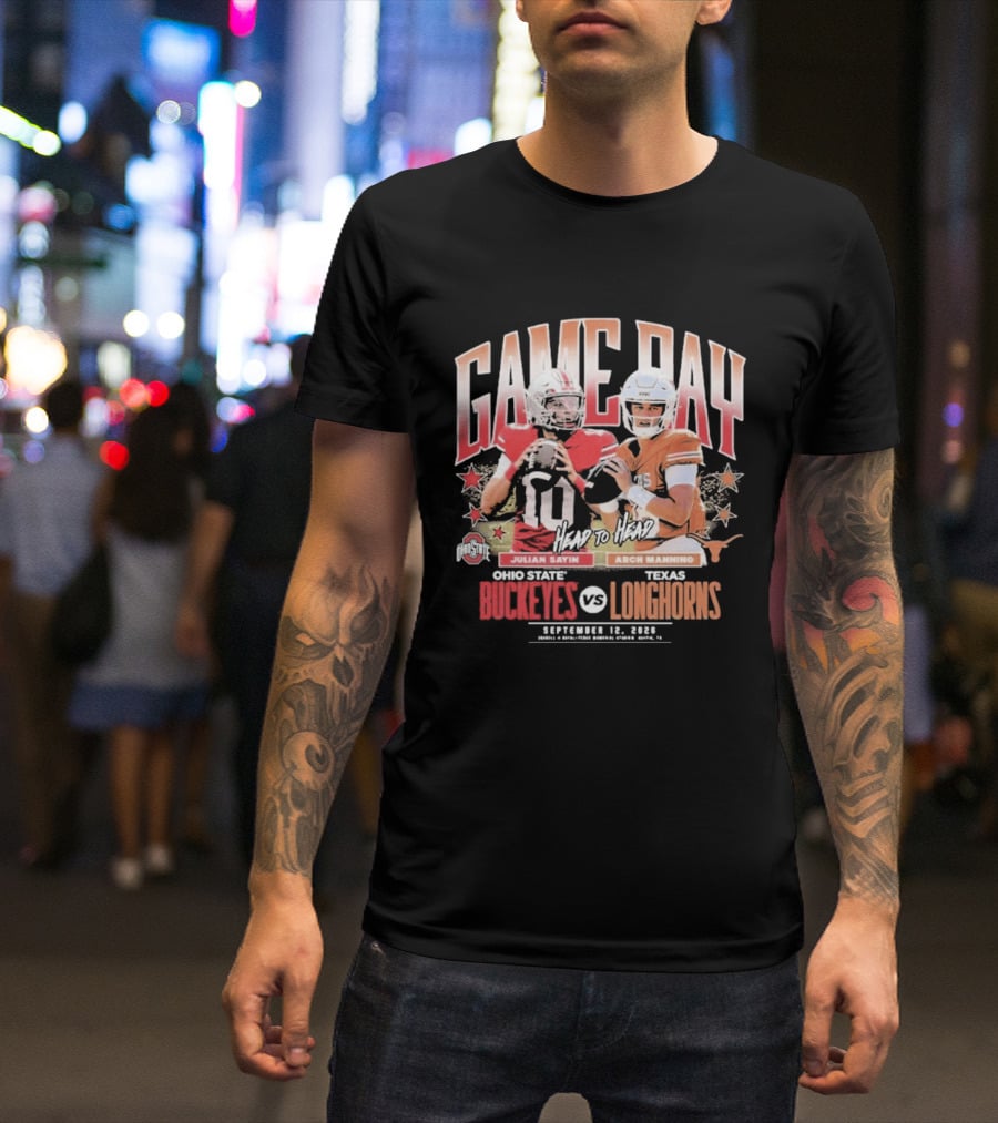 Ohio State Buckeyes Vs Texas Longhorns Julian Sayin Arch Manning Gameday September 12 2026 T-Shirt
