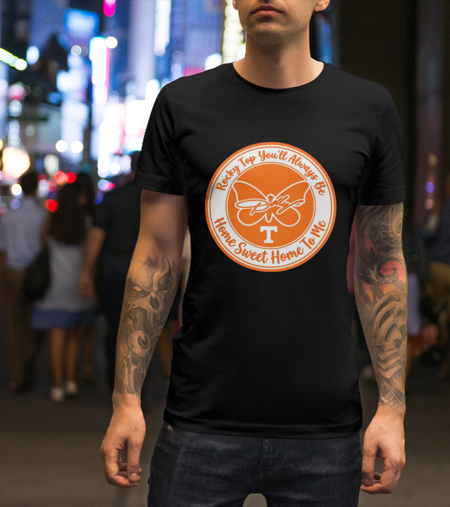 Rocky Top You'll Always Be Home Sweet Home To Me Dolly Butterfly T T-Shirt