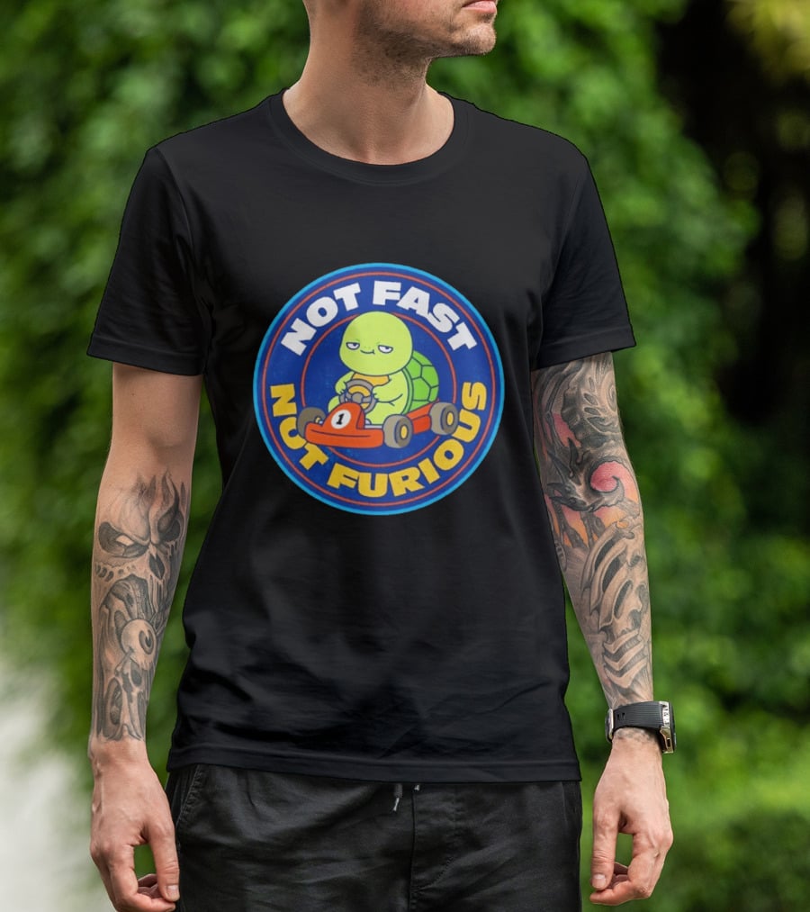 Not Fast Not Furious Turtle Racing Go Kart Fun T-Shirt