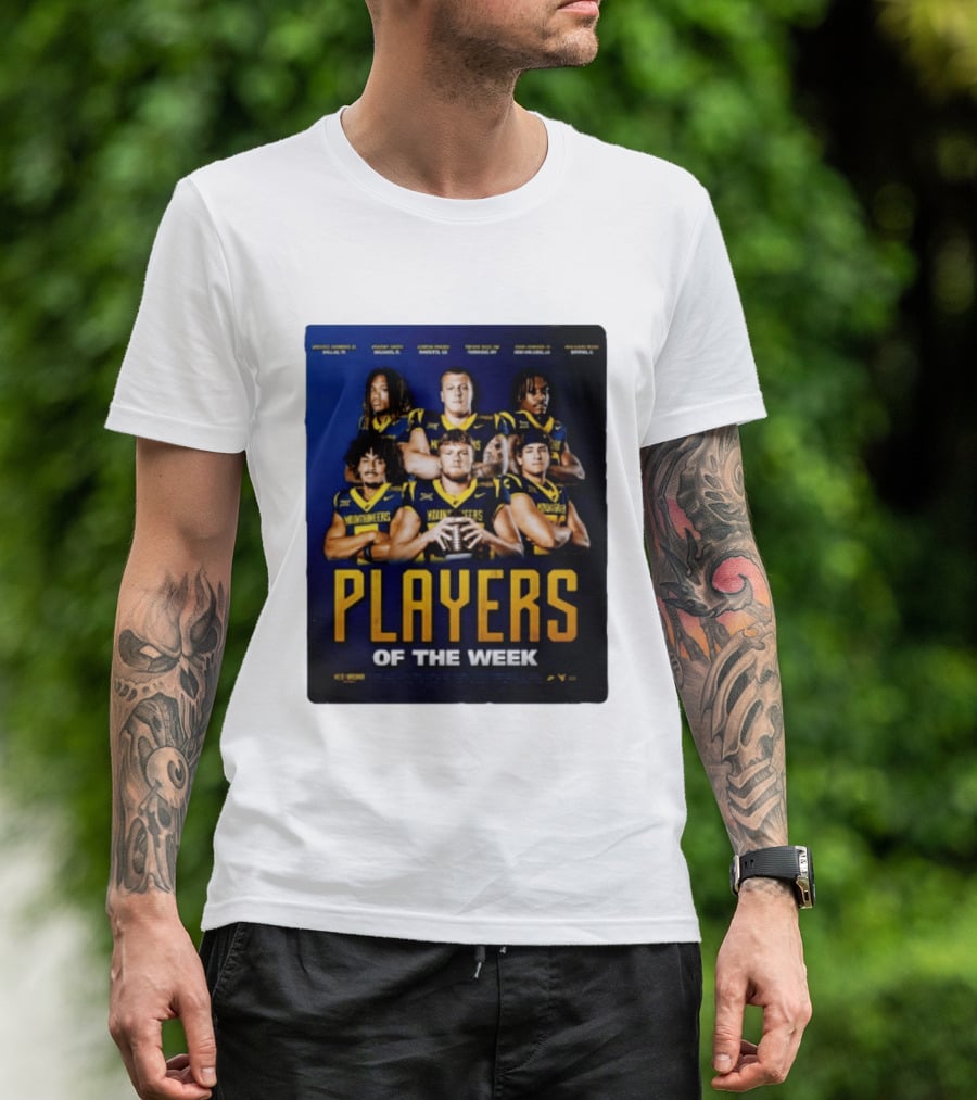 West Virginia Mountaineers Players Of The Week Dallas Fort Manvel Missouri City Huntsville New Orleans Georgia T-Shirt