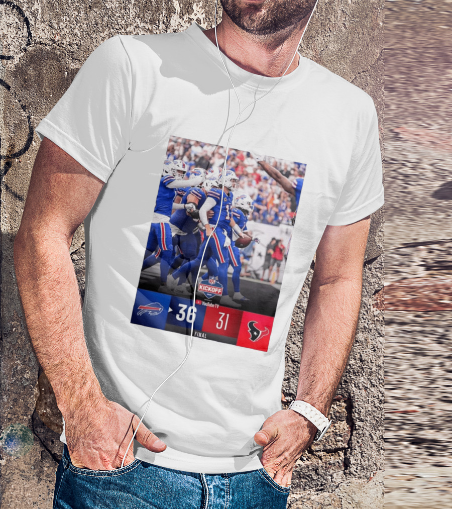 Buffalo Bills 36 31 Houston Texans NFL Kickoff Final Score Victory T-Shirt