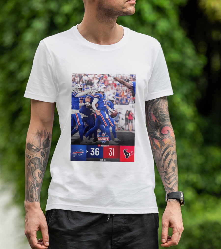 Buffalo Bills 36 31 Houston Texans NFL Kickoff Final Score Victory T-Shirt