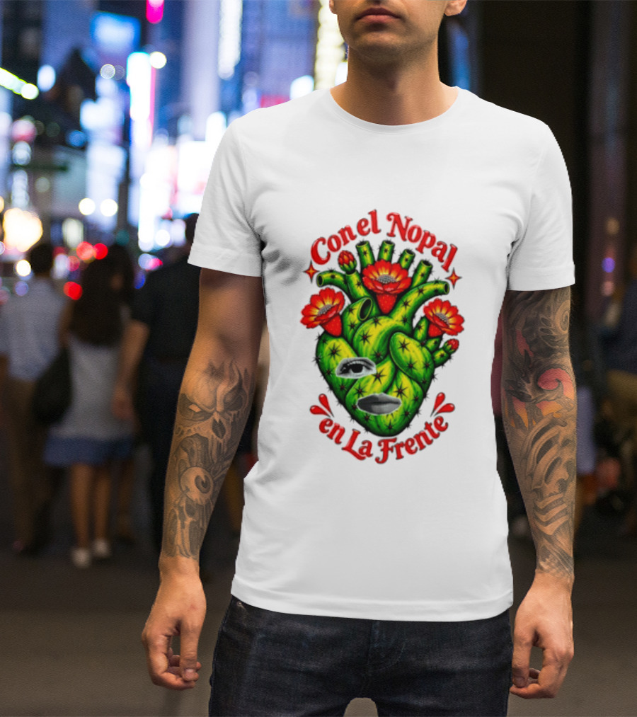 Con El Nopal En La Frente Mexican Culture Cactus Heart T-Shirt
