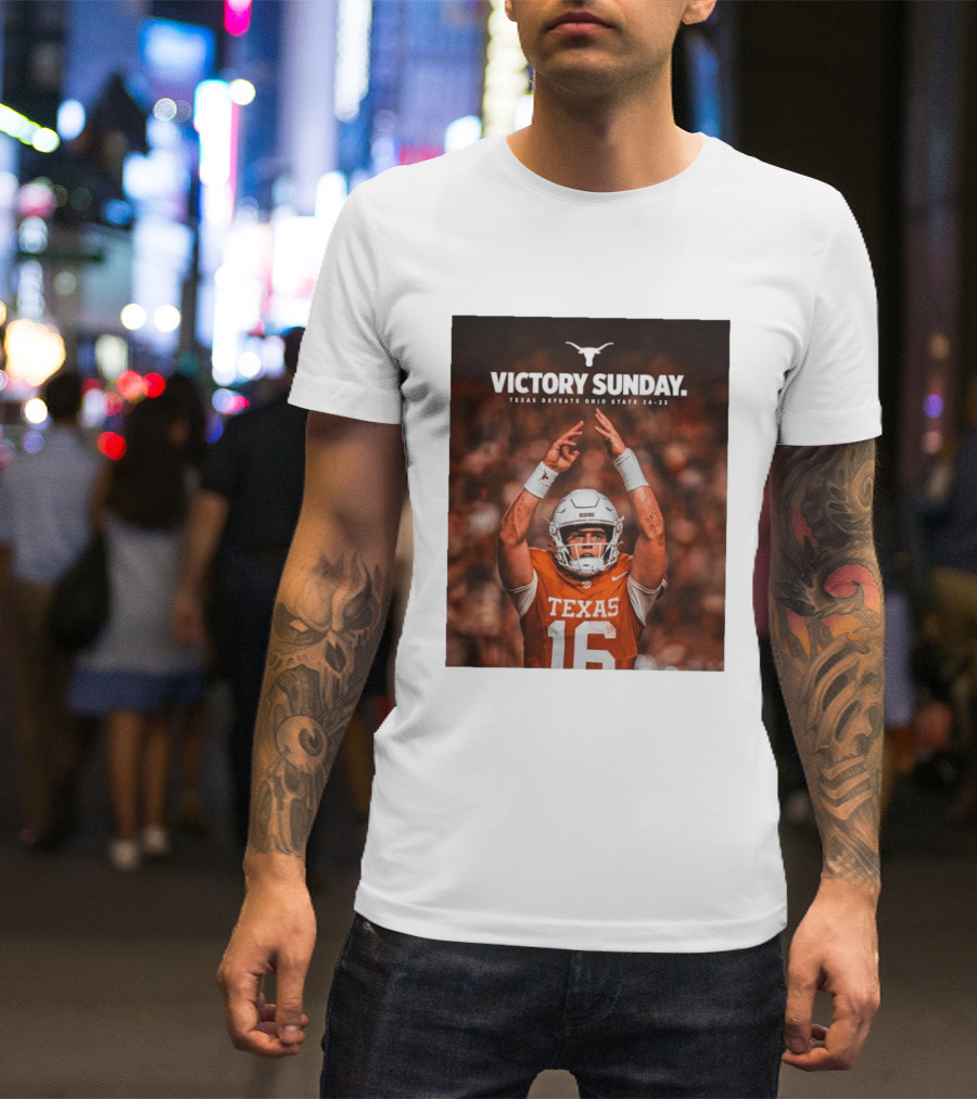 Victory Sunday Texas Defeats Ohio State 24 23 Longhorns Football Win T-Shirt