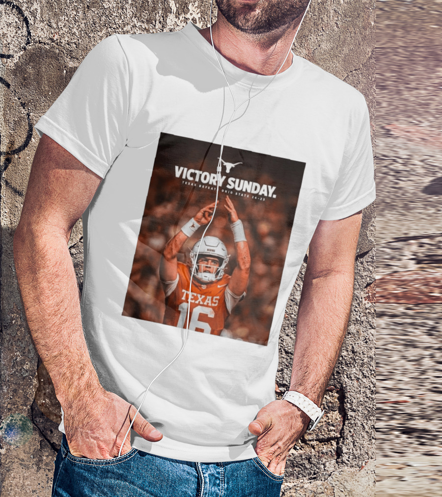 Victory Sunday Texas Defeats Ohio State 24 23 Longhorns Football Win T-Shirt