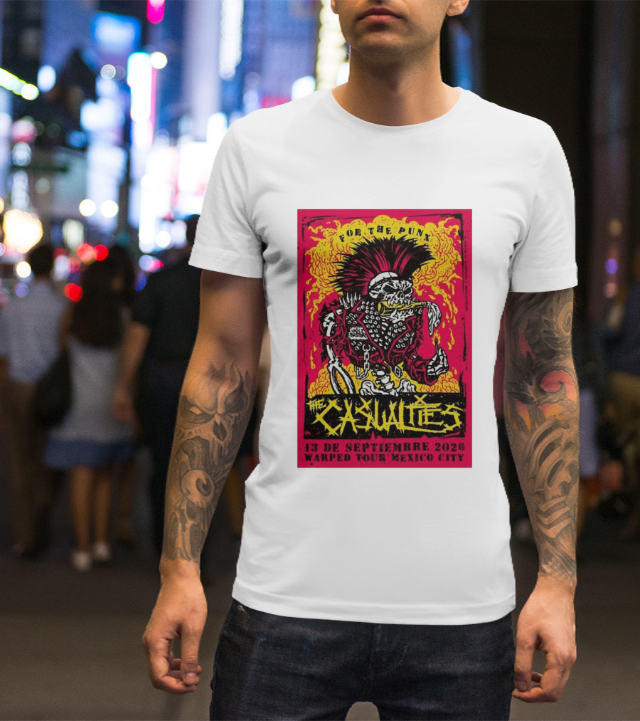 The Casualties Warped Tour Mexico City For The Punx 13 De Septiembre 2026 T-Shirt