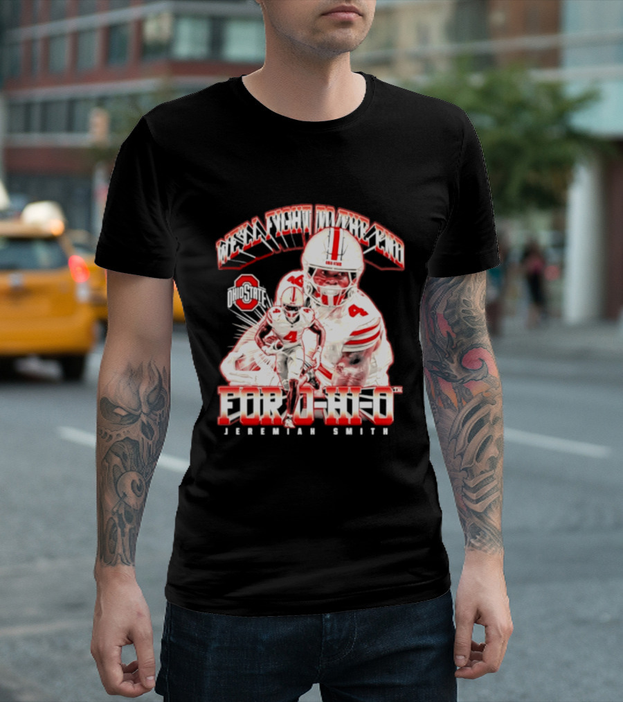 NCAA Ohio State Buckeyes Jeremiah Smith For O H I O We'll Fight To The End Player 4 T-Shirt