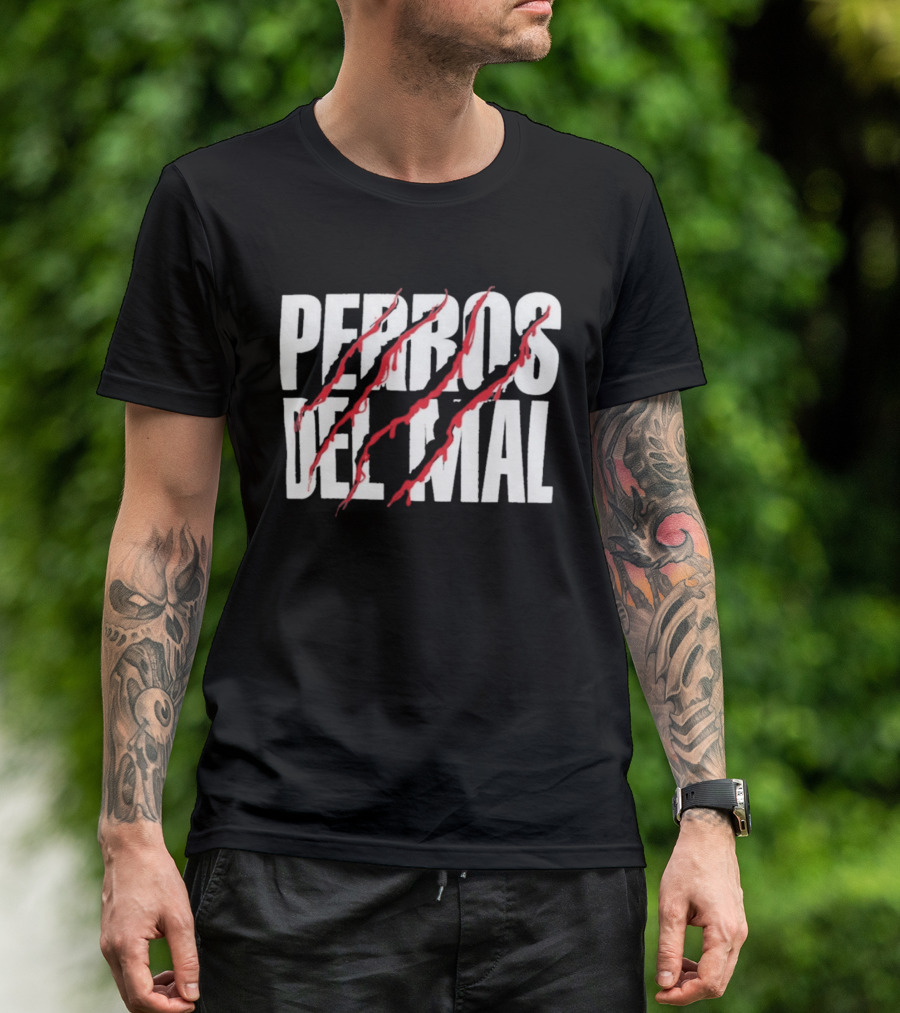 Perros Del Mal Dios Perdona Los Perros No 2026 White Text Red Claw Marks T-Shirt