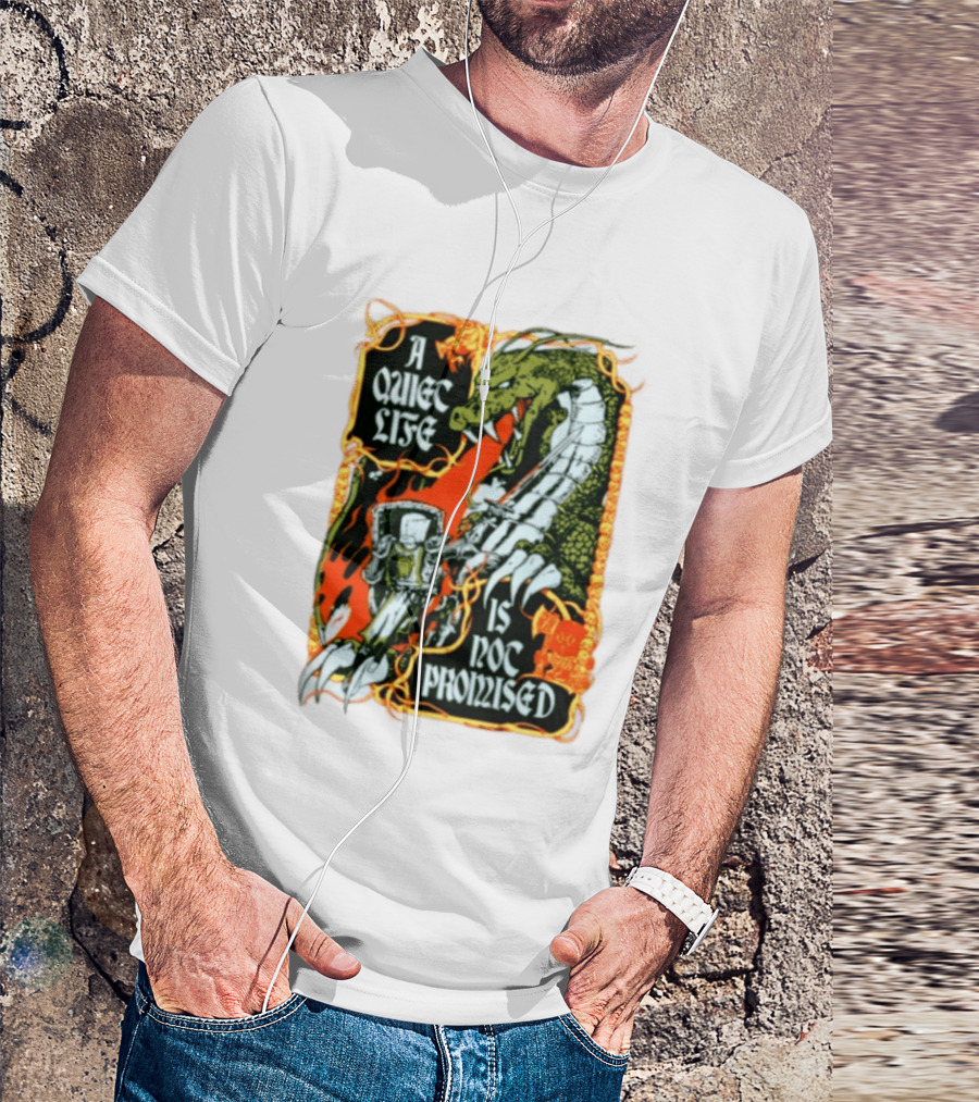A Quiet Life Is Not Promised Dragon Knight Vintage Fantasy Adventure Scene T-Shirt