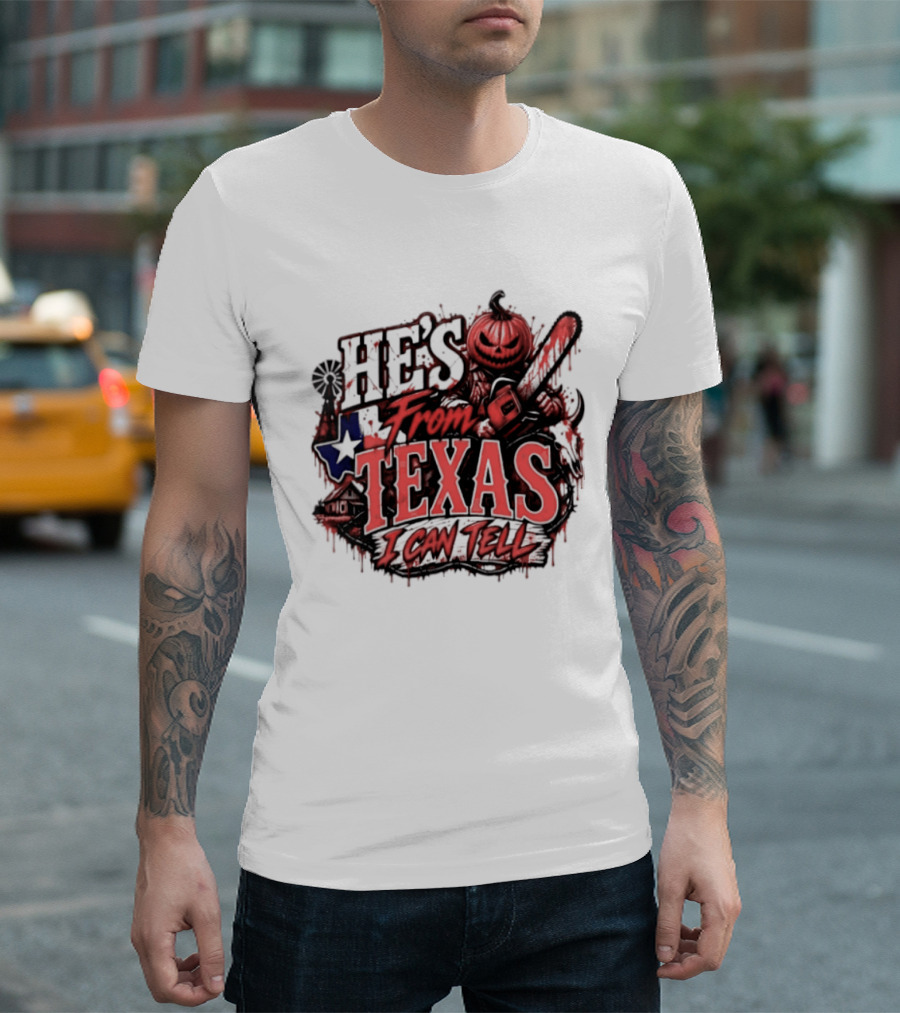 He's From Texas I Can Tell Pumpkin Chainsaw Horror Outlaw T-Shirt