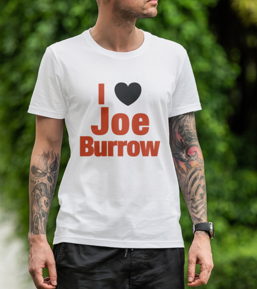 I Heart Joe Burrow Cincinnati Bengals 2026 Season T-Shirt