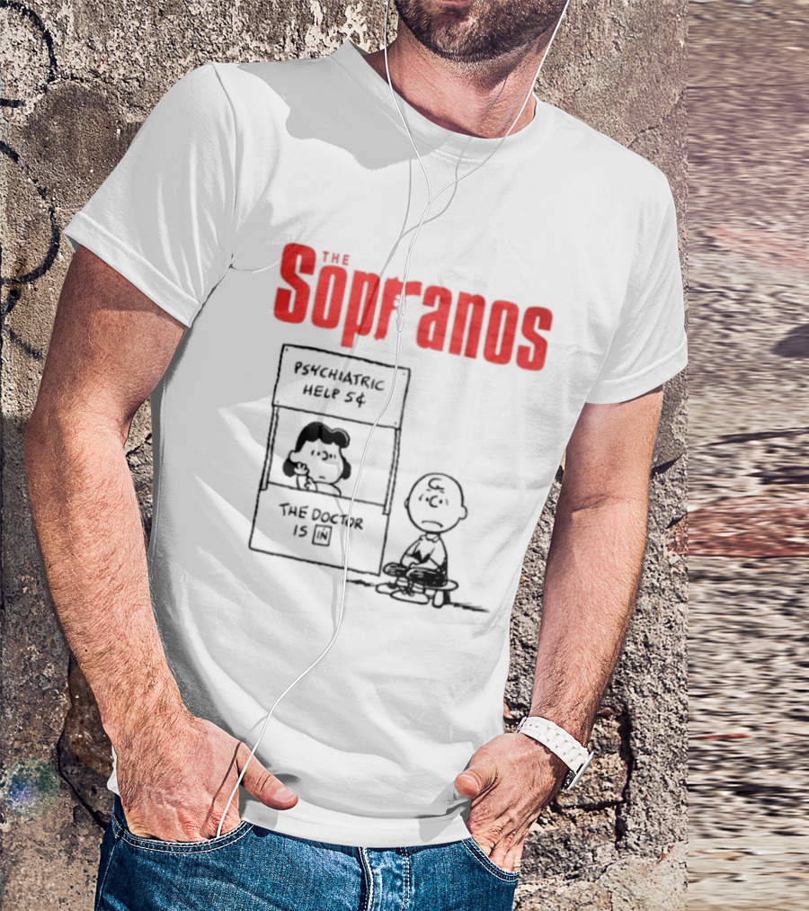 The Sopranos Psychiatric Help 5 Cents Doctor Is T-Shirt