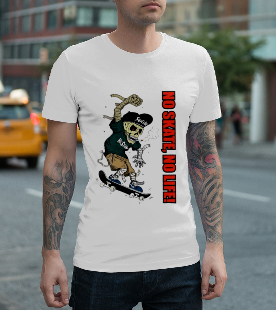 Skeleton Mummy Hi Stan No Skate No Life Skateboarding Skeleton T-Shirt