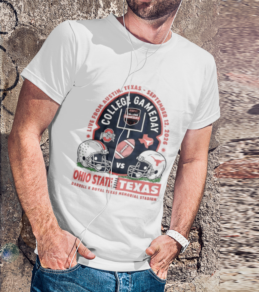 College Gameday Ohio State Vs Texas September 12 2026 Darrell K Royal Texas Memorial Stadium T-Shirt