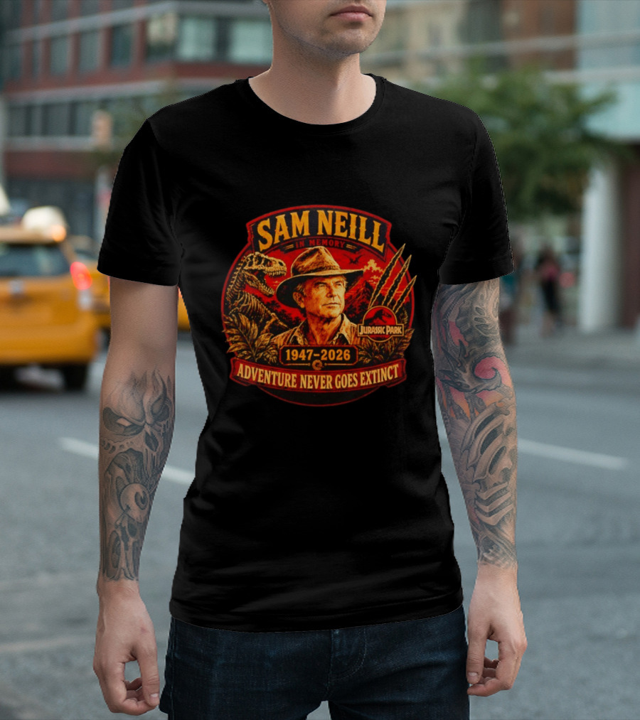 Sam Neill In Memory 1947 2026 Jurassic Park Adventure Never Goes Extinct T-Shirt