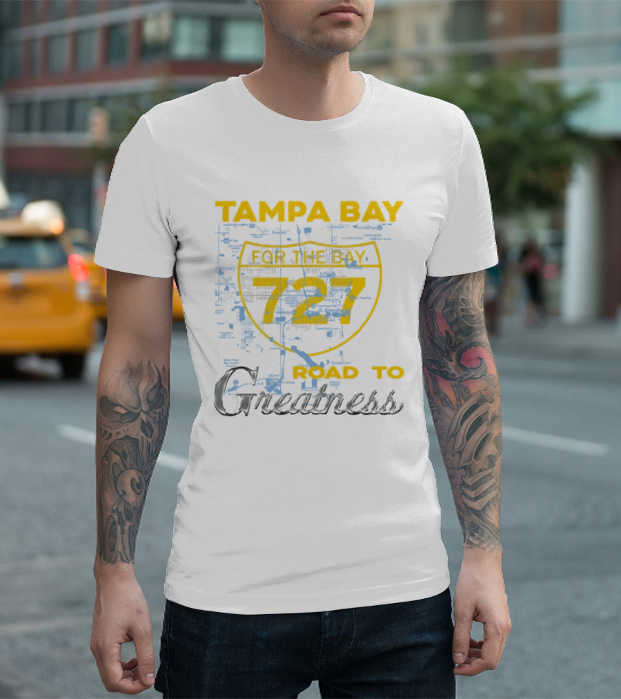 Tampa Bay 727 Road To Greatness For The Bay T-Shirt