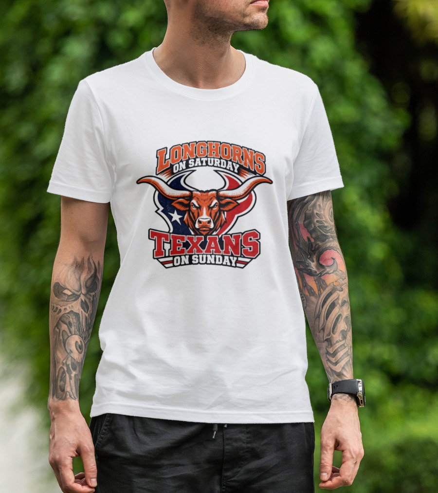 Longhorns On Saturday Texans On Sunday Football Fans T-Shirt